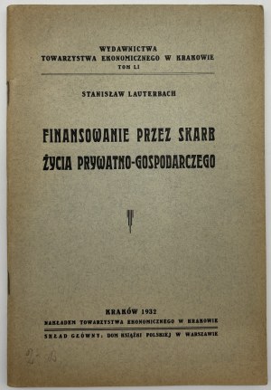 Lauterbach Stanislaw - Le financement par le Trésor de la vie économique privée (une critique de l'étatisme)