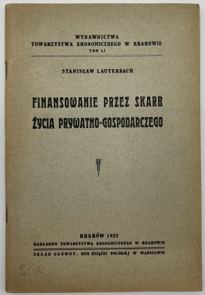 Lauterbach Stanisław- Finansowanie przez skarb życia prywatno-gospodarczego (krytyka etatyzmu)