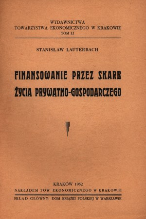 Lauterbach Stanislaw - Le financement par le Trésor de la vie économique privée (une critique de l'étatisme)