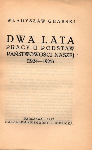 Grabski Władysław- Dwa lata pracy u podstaw państwowości naszej (1924-1925)[riforme Grabski].