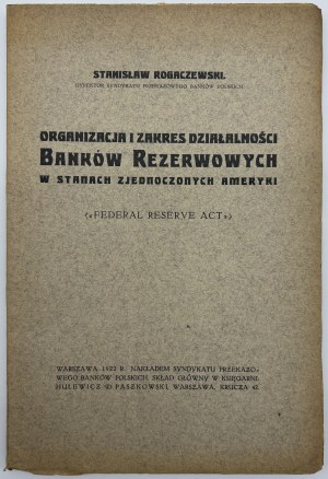 Rogaczewski Stanislaw- Organization and scope of activities of Reserve Banks in the United States of America (Federal Reserve Act).