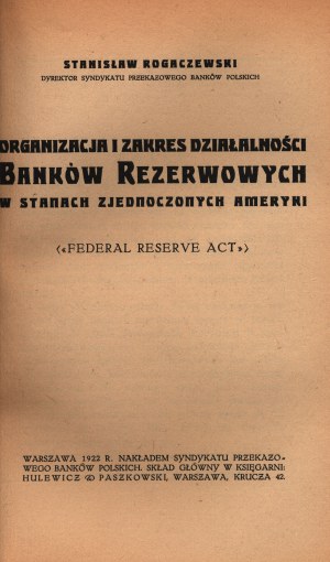 Rogaczewski Stanisław- Organisation et champ d'activité des banques de réserve aux États-Unis d'Amérique (Federal Reserve Act)