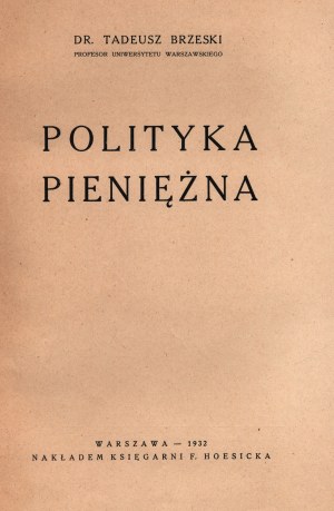 Brzeski Tadeusz- Politique monétaire [Varsovie 1932].