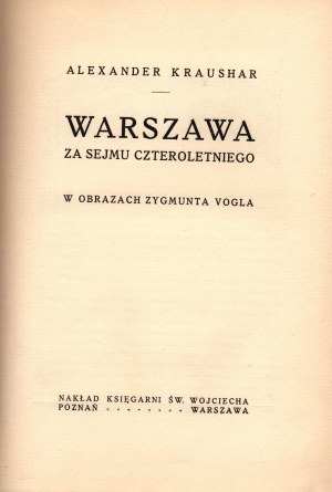 Kraushar Aleksander- Warszawa za Sejmu Czteroletniego w obrazach Zygmunta Vogla (rzadki wariant oprawy)