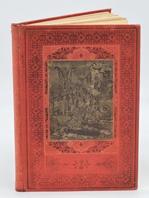 Malczewski Antoni- Antoni - Marya. A Ukrainian Novel [1878] [il.M.E. Andriolli] [signed binding by Karol Wojcik, publisher].