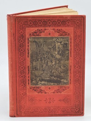 Malczewski Antoni - Marya. Ukrajinský román [1878] [il.M.E. Andriolli] [signovaná väzba vydavateľa Karola Wojcika].