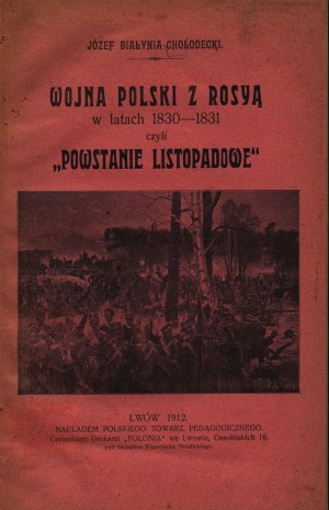 Bialyn Cholodecki Jozef - Poland's war with Rosya in 1830-1831 or the 
