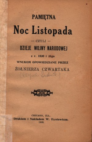 Rzepecki Ludwik - Pamätná novembrová noc alebo história národnej vojny z rokov 1830 a 31. rozprávaná vojakom Czwartakom jeho vnukom