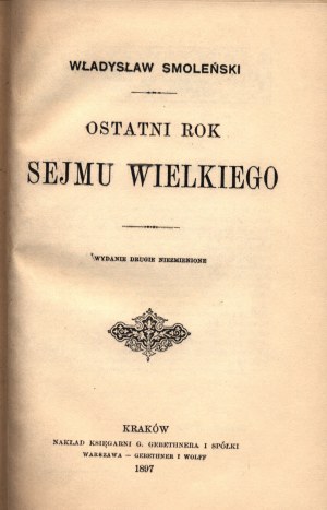 Smoleński Władysław-The Last Year of the Great Sejm (half leather) [Krakow 1897].