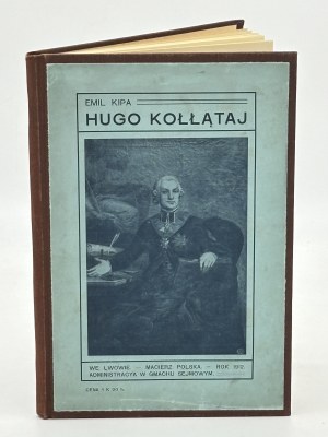 Kipa Emil- Hugo Kołłątaj. With 14 engravings (biography)[Lvov 1912].