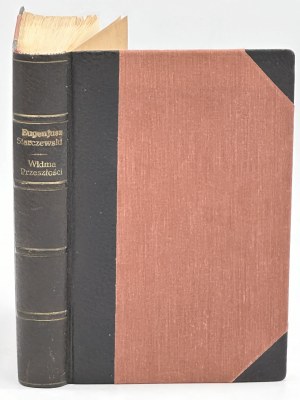 Starczewski Eugenjusz - Gespenster der Vergangenheit. Szkice historyczne. Posthume Ausgabe mit einem Vorwort von Bolesław Lutomski