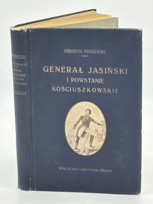 Moscicki Henryk- Generał Jasiński i powstanie kościuszkowskie [1917] [publisher's cover].
