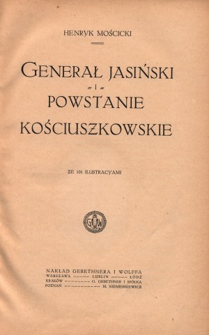 Mościcki Henryk- Generał Jasiński i powstanie kościuszkowskie [1917] [nakladatelská obálka].