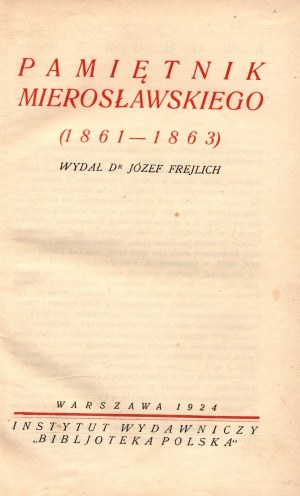 Mieroslawski [Ludwik] - Denník Mieroslawského (1861-1863) [Varšava 1924].