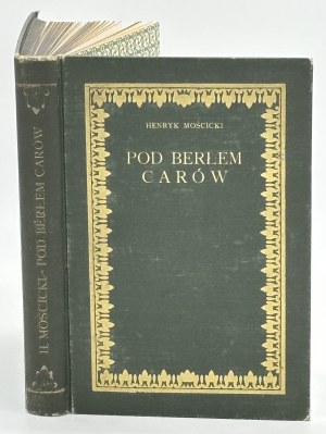 Mościcki Henryk- Pod berłem czarsów [copertina dell'editore].