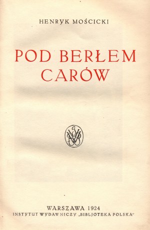 Mościcki Henryk- Pod berłem czarsów [couverture de l'éditeur].
