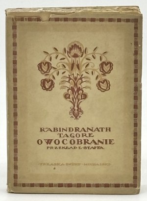 Tagore Rabindranath- Frucobranie. Übersetzt von L. Staffa [Umschlag von Antoni Procjalowicz].
