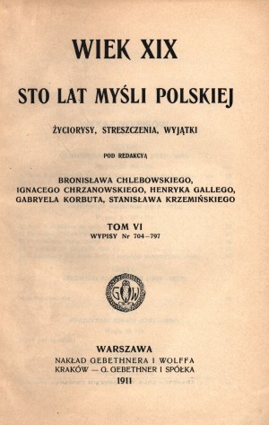 Il XIX secolo. Cento anni di pensiero polacco. Vite, riassunti, eccezioni. A cura di Ignacy Chrzanowski, Henryk Gallego, Stanisław Krzemiński. Volume VI Estratti n. 704-797