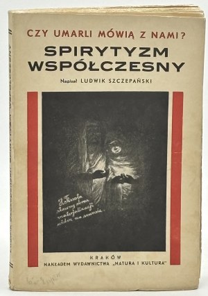 Szczepański Ludwik- Czy umarli mówią z nami? Spirytyzm współczesny [okł.James Tissot]