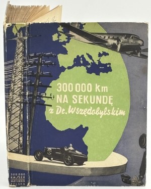 300 000 km za sekundu s Dre Wszędobylskim [fotomontáž Mieczysława Bermana].