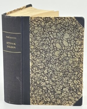 Studnicki Władysław - Sprawa polska [první vydání][Poznań 1910].