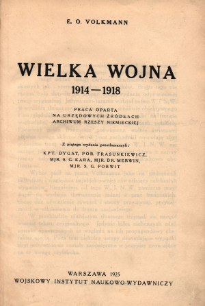 Volkmann O.E.- Velká válka 1914-1918. Práce založená na oficiálních pramenech z archivů Německé říše.