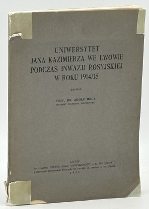 Beck Adolf- Université Jan Kazimierz à Lviv pendant l'invasion russe en 1914-1915