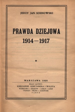 Sosnowski Jan- Prawda dziejowa 1914-1917 [proklamácie, telegramy, manifesty].