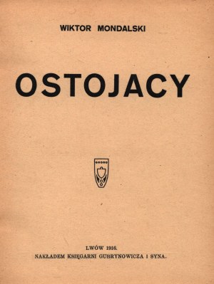 Mondalski Wiktor- Ostojacy [Lviv 1916].