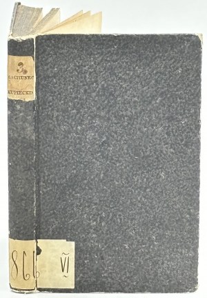 Barciński Antoni- O rachunkowości kupieckiej. Double Buchalteria: applied to factories and rural farms with an appendix covering a collection of the more significant technical words of commerce and banking with appropriate explanations