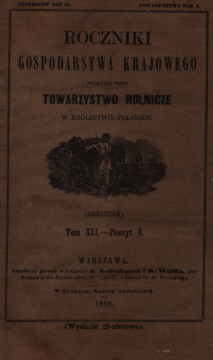 Rocznik Gospodarstwa Krajowego. Vol. XLI, Varsavia 1860 [alimentazione delle api, sui piccioni, sul consumo di carne].