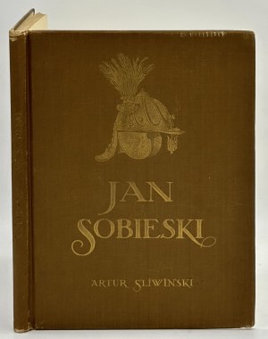 Śliwiński Artur- Jan Sobieski [oprawa wydawnicza Jana Recmanika]