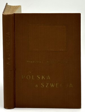 Konopczyński Władysław- Poland and Sweden. From the Oliva peace to the fall of the Republic 1660-1795