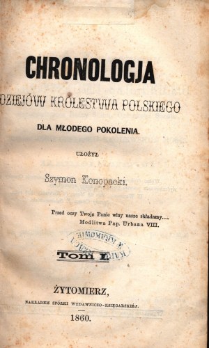 Konopacki Szymon- Chronology of the history of the Polish Kingdom for the young generation