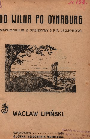 Lipiński Wacław - De Vilnius à Dynaburg [Varsovie 1920].
