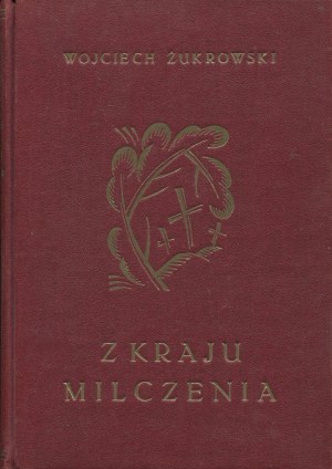 Żurkowski Wojciech - Z kraju milczenia. Erzählungen [unsigniert opr.Robert Jahoda].