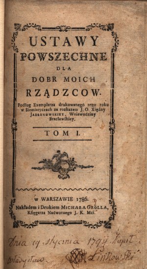 Jabłonowska Anna- Ustawy powszechne dla dobrêmi rządzcow. Volume I [Varsavia 1786].