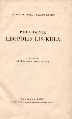 Demel Franciszek, Lipiński Wacław- plukovník Leopold Lis-Kula [Varšava 1932].