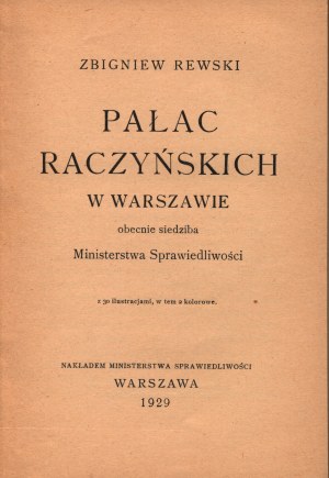 Rewski Zbigniew -Pałac Raczyńskich w Warszawie [venovanie autora] [Varšava 1929].