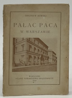 Rewski Zbigniew- Pałac Paca w Warszawie [Warszawa 1929]