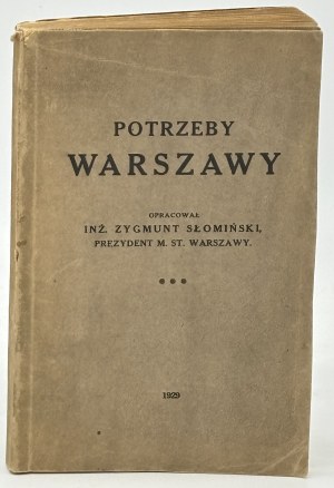 Słomiński Zygmunt -Potrzeby Warszawy [Warszawa 1929]