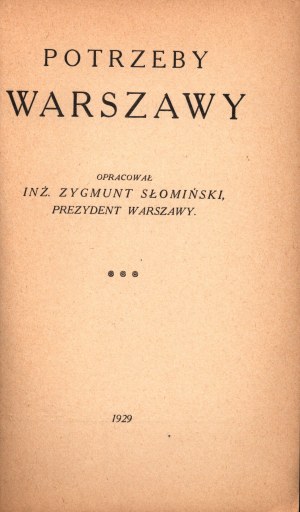 Słomiński Zygmunt - Potrzeby Warszawy [Varšava 1929].