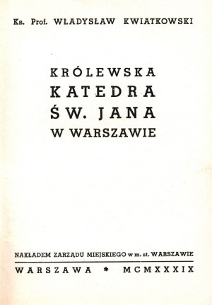 Kwiatkowski Władysław- Królewska Katedra Św. Jana w Warszawie [Warszawa 1939]