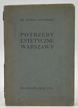 Lauterbach Alfred -Le esigenze estetiche di Varsavia [Varsavia 1915].