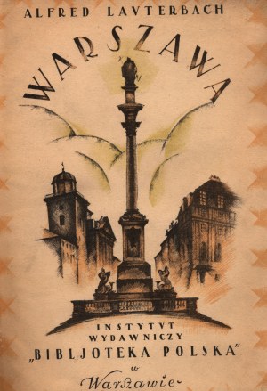 Lauterbach Alfred- Varšava. Se 166 ilustracemi [Varšava 1925].