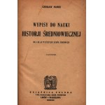 Nanke Czeslaw- Wypisy do nauki historji średniowiecznej [Lviv- Warsaw 1923].