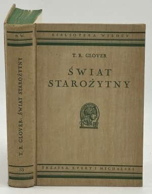 Glover T.R.- Le monde antique. Avec 98 illustrations et 8 cartes [bon état].