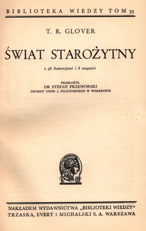 Glover T.R.- Starověký svět. S 98 ilustracemi a 8 mapami [pěkný stav].