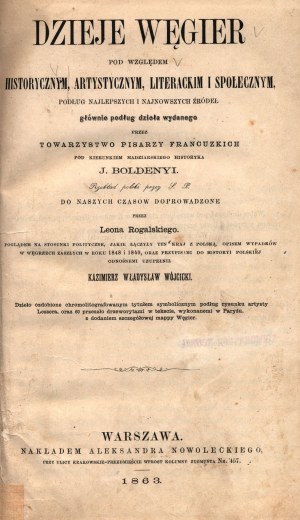 Boldenyi J.- Storia dell'Ungheria sotto il profilo storico, artistico, letterario e sociale, [vol. I-II][Varsavia 1863].