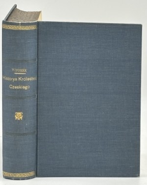 Tomek Waclaw- Historya Królestwa Czeskiego [díl I-II][Krakov 1902-03].